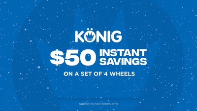 $50 Instant Savings on Konig Wheels