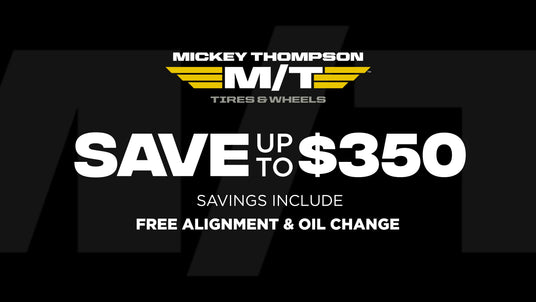 Save up to $350 on Mickey Thompson tires, savings include Free Alignment + Free Oil Change