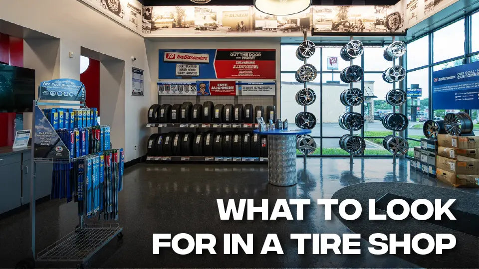 What To Look For In A Tire Shop; Tire Discounters Shop Interior