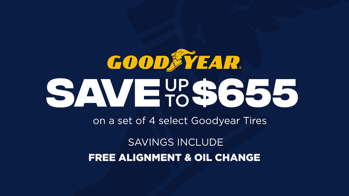 Save up to $655 on a set of 4 select Goodyear Tires​