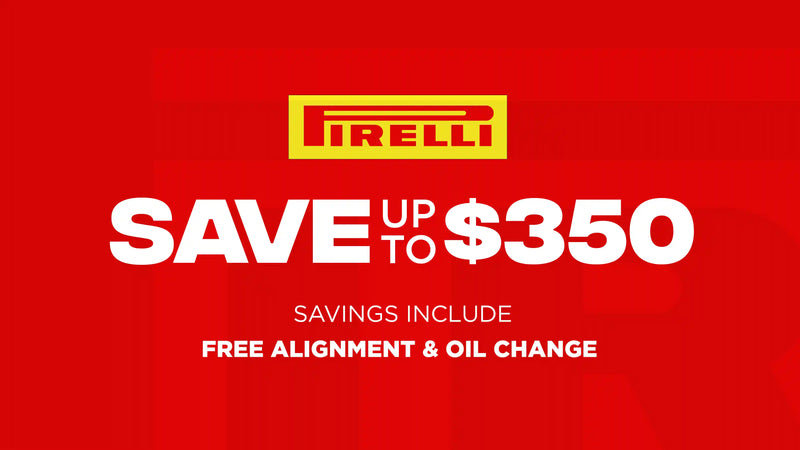 Save up to $350 on Pirelli Tires