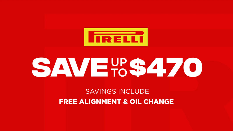 Save up to $470 on Pirelli Tires